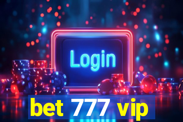 bet 777 vip